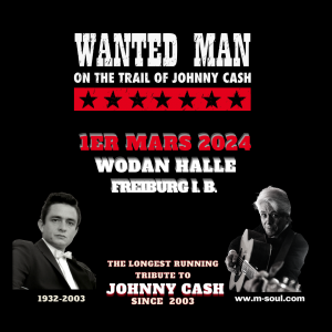 Wanted Man On The Trail Of Johnny Cash - Freiburg