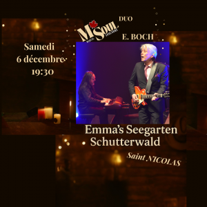 Visuel du concert duo M.SOUL & Emmanuel Boch, le 6 décembre à 19h30 au Emma’s Seegarten à Schutterwald.